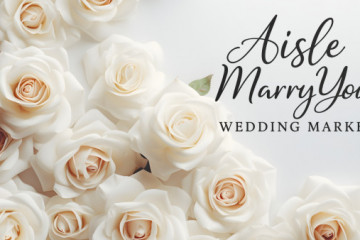 Aisle Marry You Wedding Market - 15th March 2026