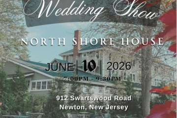 Wedding Show at North Shore House (Newton NJ) - 10th June 2026