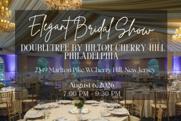 Wedding Show at DoubleTree by Hilton Cherry Hill Philadelphia - 6th August 2026